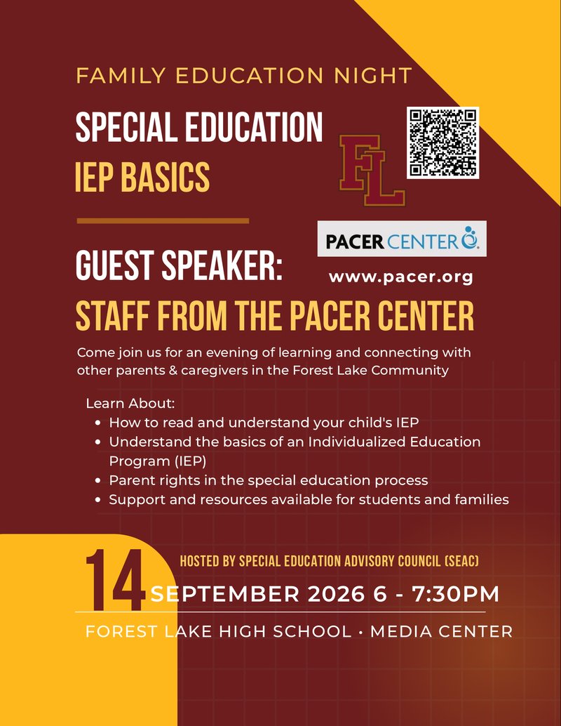 SEAC Family Education Night flyer: Special Education IEP Basics with guest speakers from the PACER Center, Monday, September 14, 2026, 6:00 to 7:30 PM, Forest Lake High School Media Center.